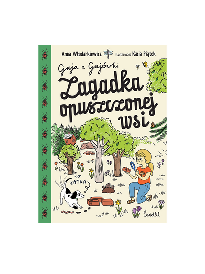 Gaja z Gajówki - Zagadka opuszczonej wsi