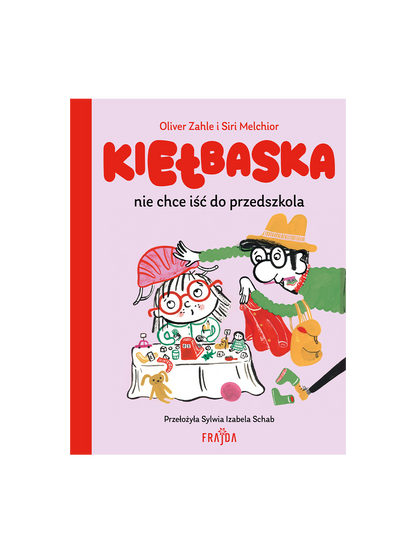 Kiełbaska nie chce iść do przedszkola