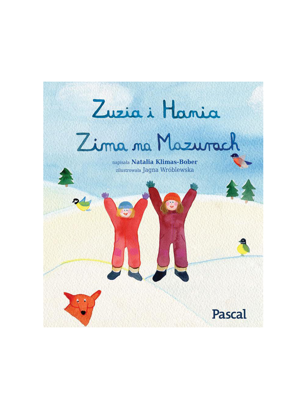 Zuzia i Hania. Zima na Mazurach