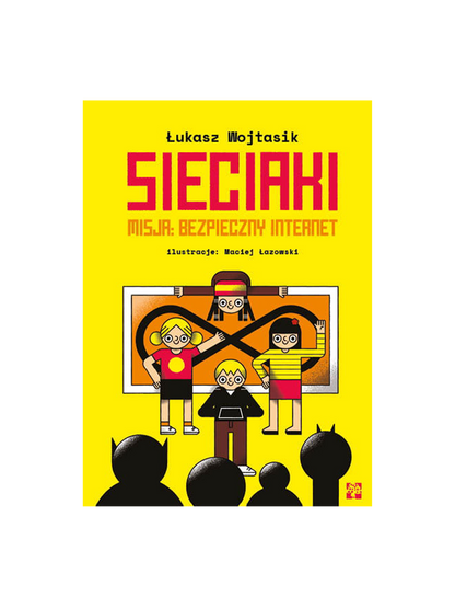 Sieciaki. Misja: bezpieczny internet